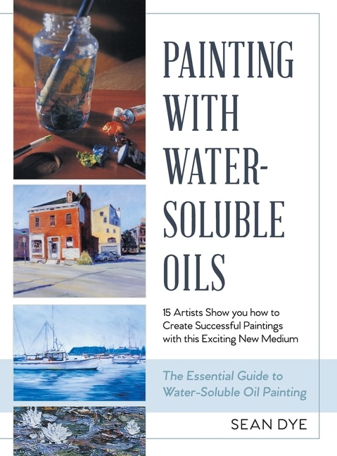 Front cover_Painting with Water-Soluble Oils (Latest Edition)