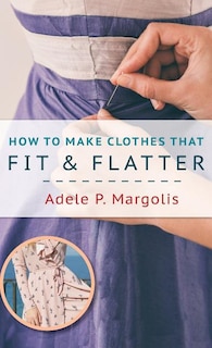 Couverture_How to Make Clothes That Fit and Flatter