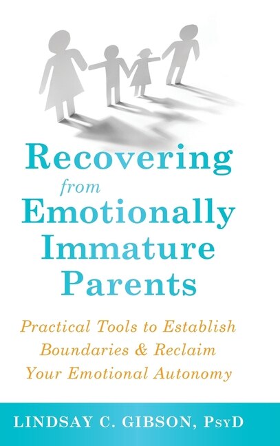 Front cover_Recovering From Emotionally Immature Parents