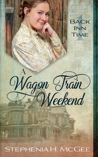 Couverture_A Wagon Train Weekend