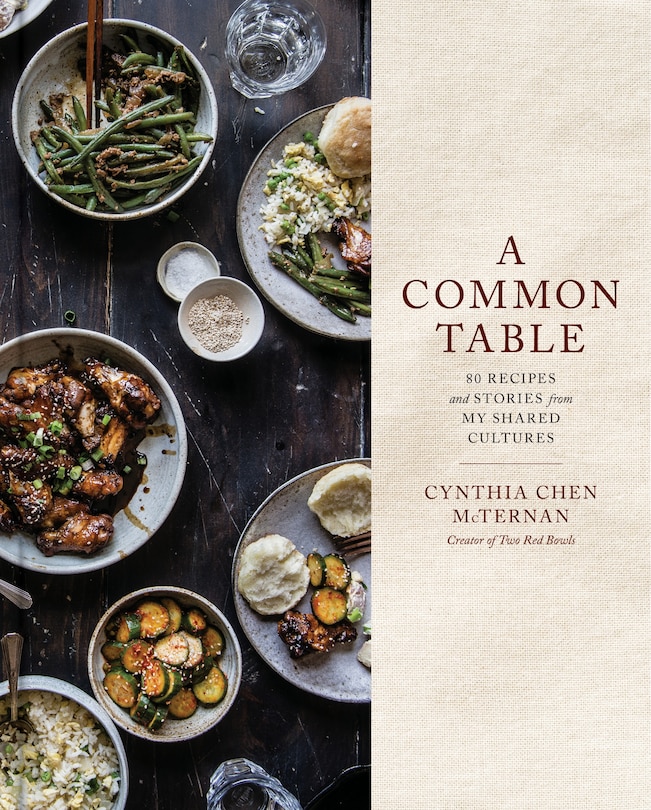 COMMON TABLE: 80 Recipes and Stories from My Shared Cultures: A Cookbook