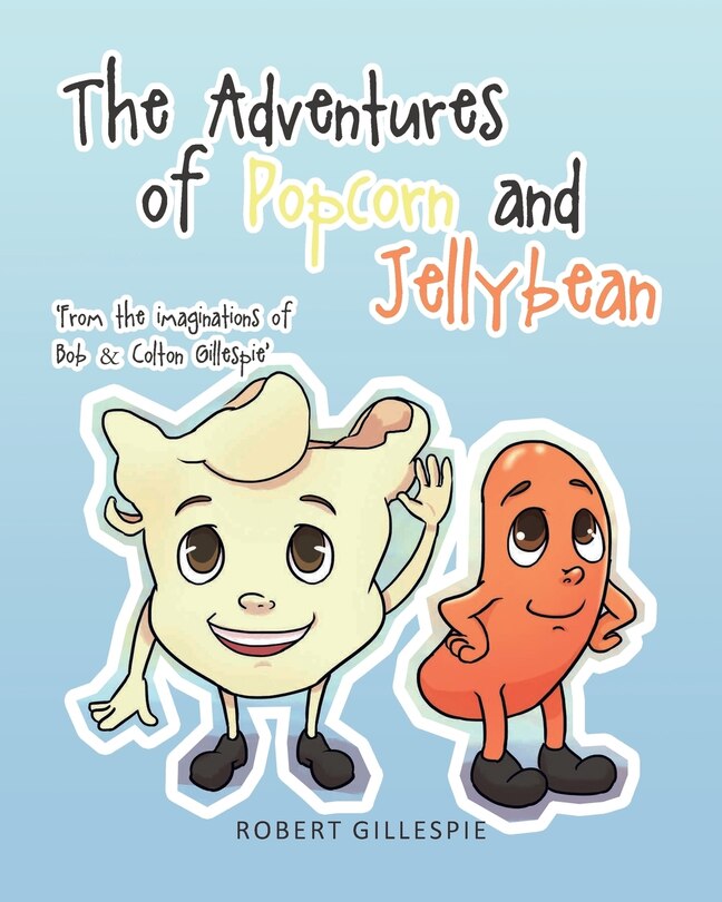 Front cover_The Adventures of Popcorn and Jellybean