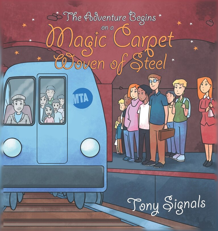 Front cover_The Adventure Begins on a Magic Carpet Woven of Steel