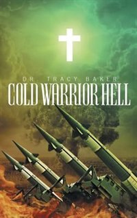 Cold Warrior Hell