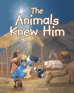 Front cover_The Animals Knew Him