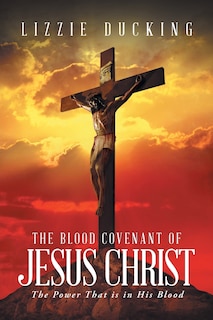 Front cover_The Blood Covenant Of Jesus Christ