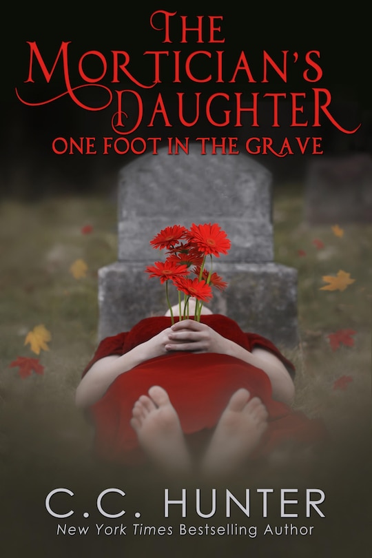 Front cover_The Mortician's Daughter: One Foot In The Grave