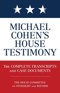 Front cover_Michael Cohen's House Testimony