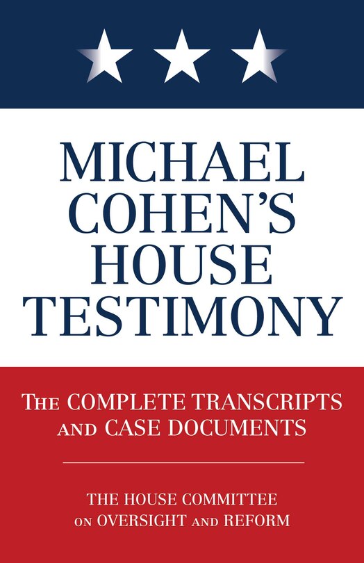 Front cover_Michael Cohen's House Testimony