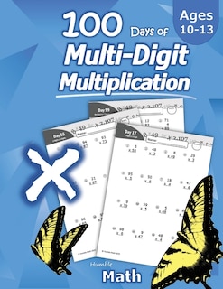 Front cover_Humble Math - 100 Days of Multi-Digit Multiplication