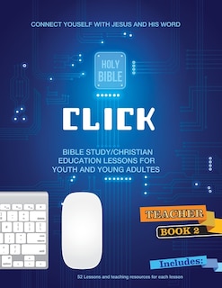 Front cover_Click - Connecting With Christ and His Word, #2