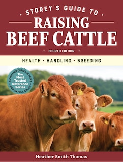 Front cover_Storey's Guide To Raising Beef Cattle, 4th Edition