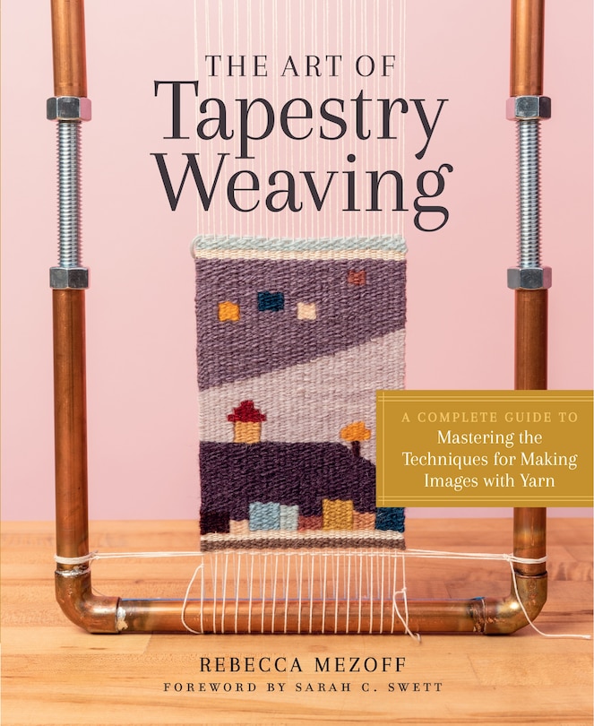 Front cover_The Art Of Tapestry Weaving