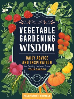 Front cover_Vegetable Gardening Wisdom