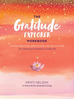 Front cover_The Gratitude Explorer Workbook
