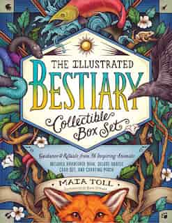 The Illustrated Bestiary Collectible Box Set: Guidance and Rituals from 36 Inspiring Animals; Includes Hardcover Book, Deluxe Oracle Card Set, and Carrying Pouch by Maia Toll
