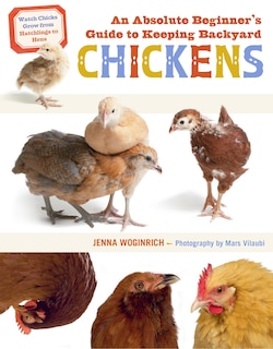 Couverture_An Absolute Beginner's Guide To Keeping Backyard Chickens