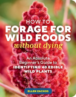 Front cover_How to Forage for Wild Foods without Dying