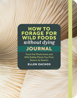 Front cover_How to Forage for Wild Foods without Dying Journal