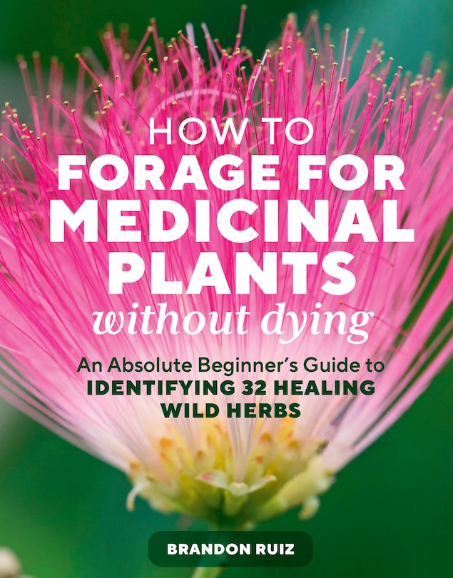 Front cover_How to Forage for Medicinal Plants without Dying