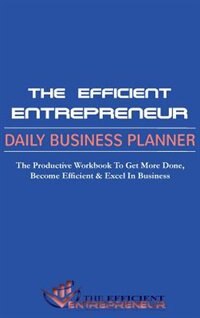 Couverture_The Efficient Entrepreneur Daily Business Planner