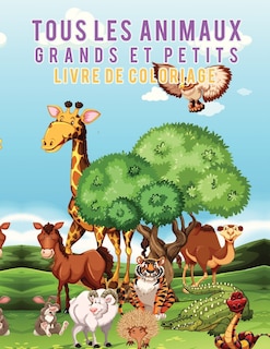 Front cover_Livre de coloriage Tous les animaux grands et petits