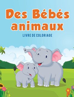 Front cover_Des Bébés animaux