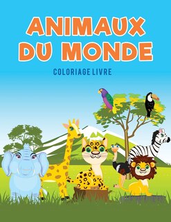 Couverture_Animaux du monde coloriage Livre