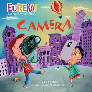 Camera: Eureka! The Biography Of An Idea