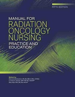 Couverture_Manual For Radiation Oncology Nursing Practice And Education