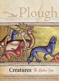 Front cover_Plough Quarterly No. 28 – Creatures