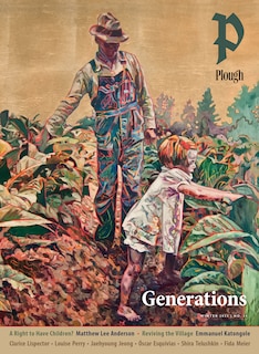 Front cover_Plough Quarterly No. 34 – Generations