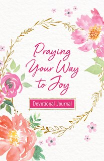 Couverture_Praying Your Way To Joy Devotional Journal