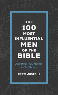 Couverture_The 100 Most Influential Men of the Bible