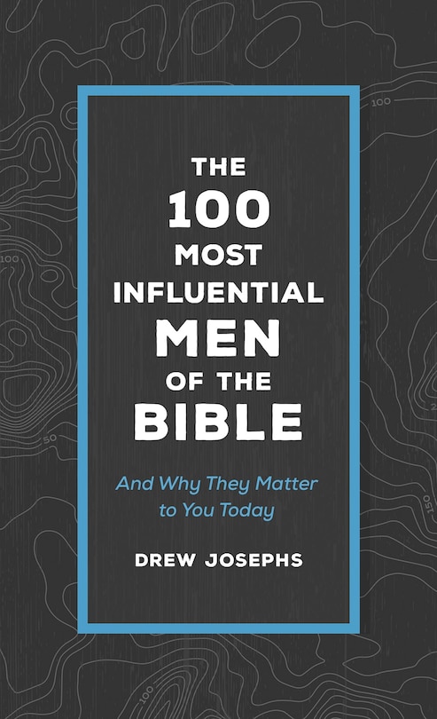 Couverture_The 100 Most Influential Men of the Bible