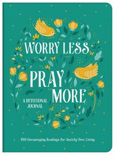 Couverture_Worry Less, Pray More Devotional Journal