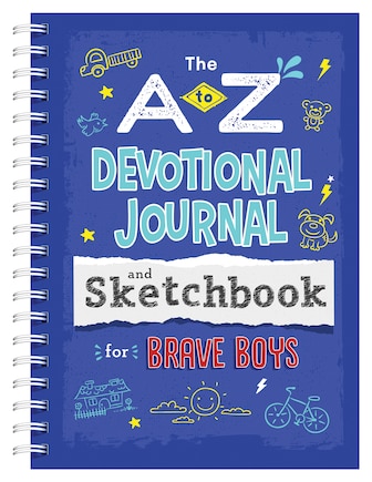 A To Z Devotional Journal And Sketchbook For Brave Boys