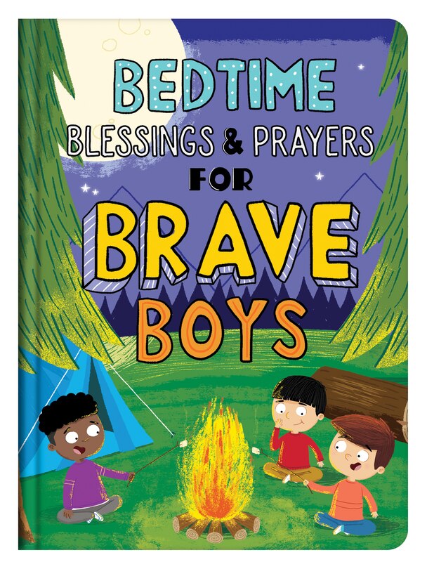 Front cover_Bedtime Blessings And Prayers For Brave Boys