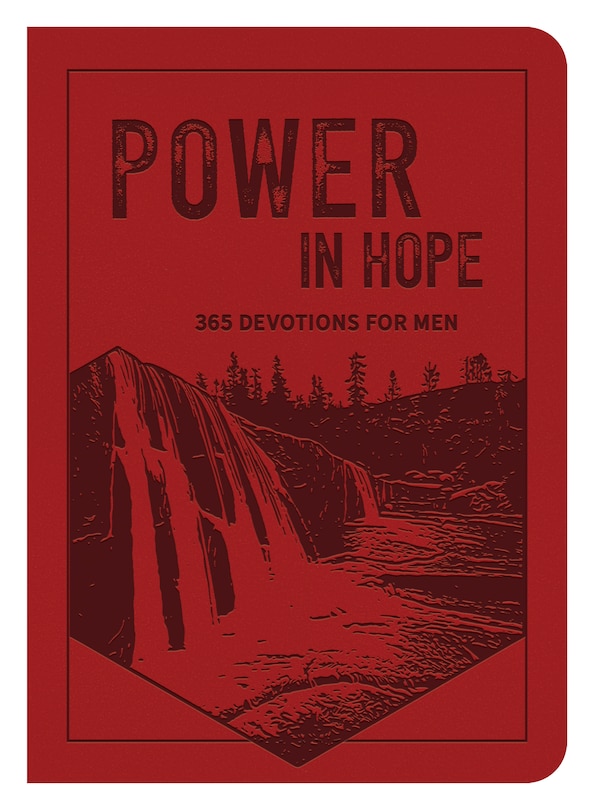 Power In Hope Devotions for Men Power In Hope Devotions for Men
