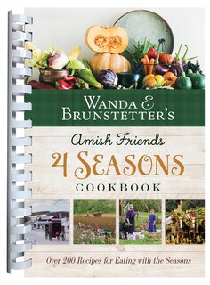 Front cover_Wanda E. Brunstetter's Amish Friends 4 Seasons Cookbook