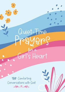 Couverture_Quiet-Time Prayers for a Girl's Heart