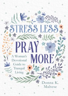 Front cover_Stress Less, Pray More