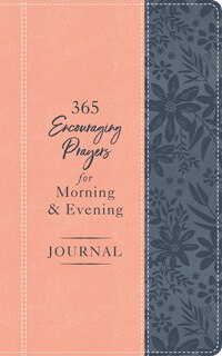 Couverture_365 Encouraging Prayers for Morning and Evening Journal