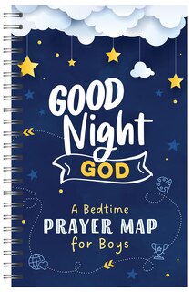 Couverture_Good Night, God: A Bedtime Prayer Map for Boys