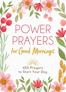 Front cover_Power Prayers for Good Mornings