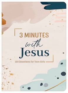 Front cover_3 Minutes with Jesus: 180 Devotions for Teen Girls