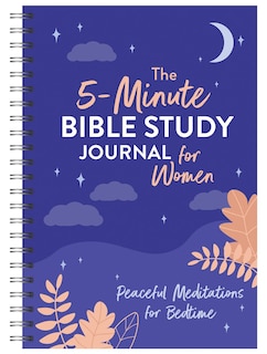 Front cover_The 5-Minute Bible Study Journal for Women: Peaceful Meditations for Bedtime
