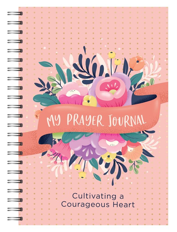 Front cover_My Prayer Journal: Cultivating a Courageous Heart
