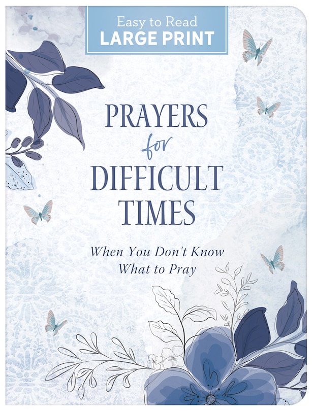 Front cover_Prayers for Difficult Times Large Print