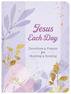 Couverture_Jesus Each Day Devotions & Prayers for Morning & Evening